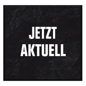 Einschieber mit Schriftzug JETZT AKTUELL