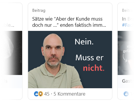 LinkedIn Post: Der Kunde muss ja nur...