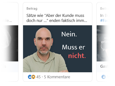 LinkedIn Post: Der Kunde muss ja nur...